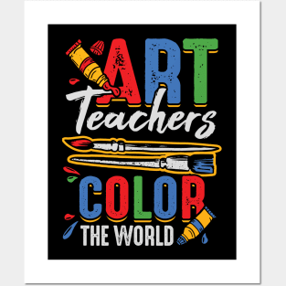 Art Teachers Color The World Posters and Art